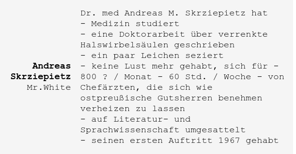 Dr. „Keinarztgeworden“ Andreas Skrziepietz (Hannover) III.