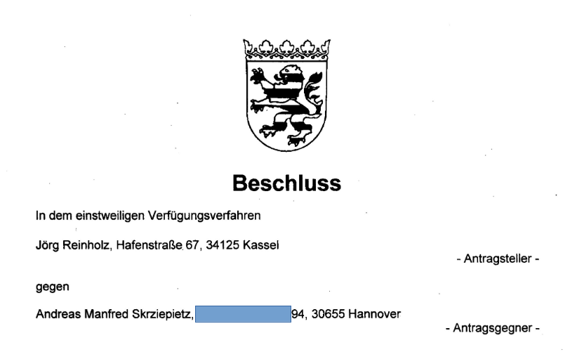 LG Kassel erlässt einstweilige Verfügung gegen den einschlägig vorbestraften  „Rufmörder“ Andreas Skrziepietz (Hannover)