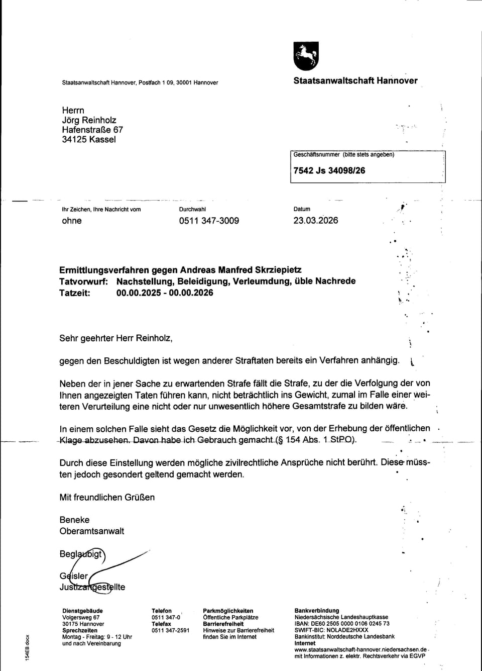 Dr. Andreas Skrziepietz ist zu kriminell um ihn noch wegen Nachstellens, Beleidigung, Verleumdung und übler Nachrede zu bestrafen